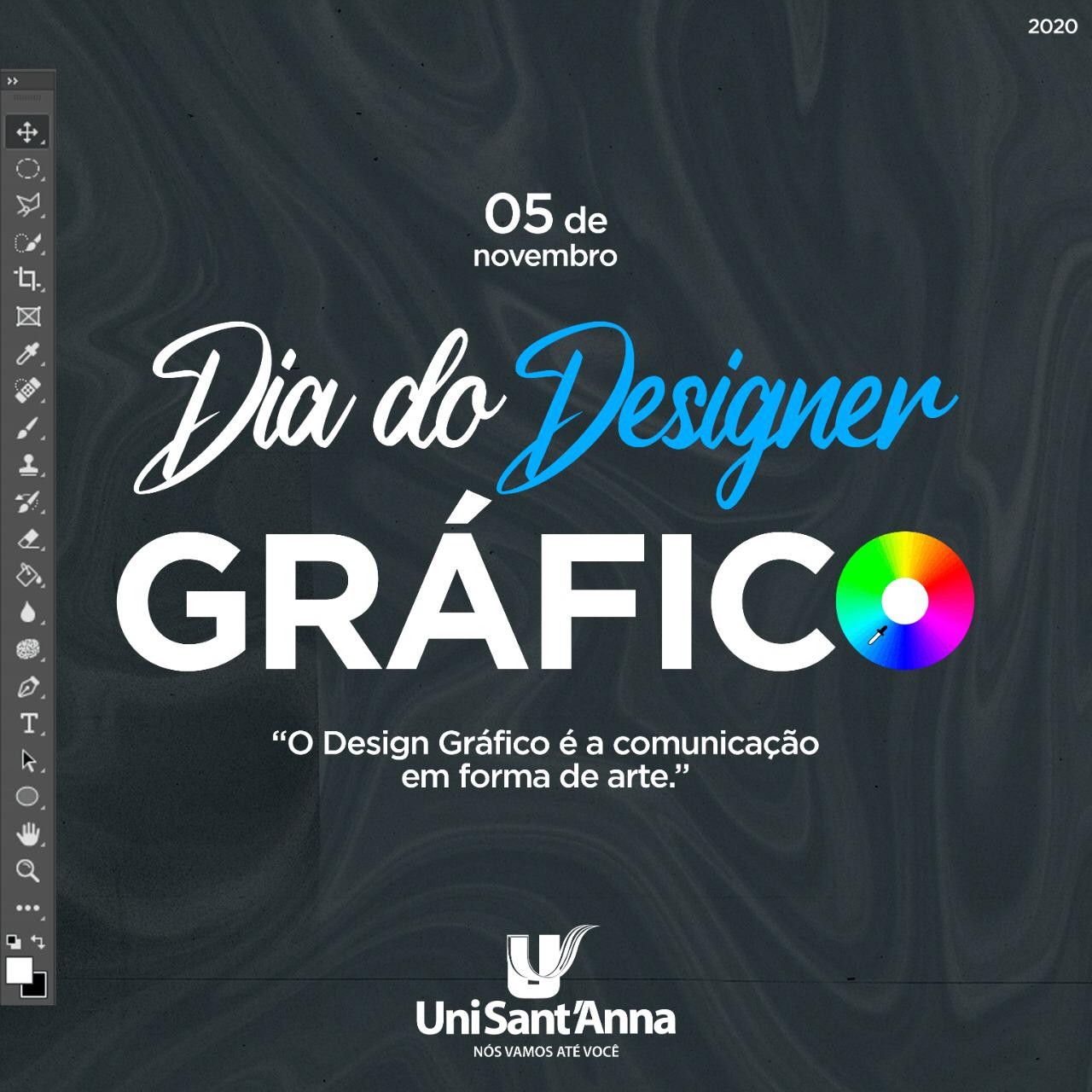 05 de Novembro Dia do Designer Gráfico UniSant Anna