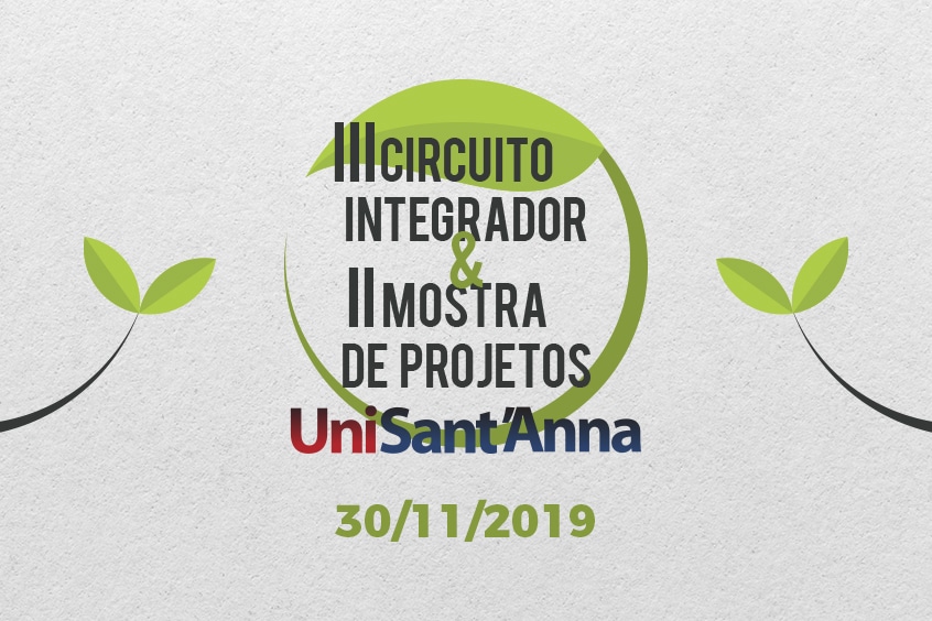 No momento, você está visualizando UniSant’Anna realiza III Circuito Integrador e II Mostra de Projetos