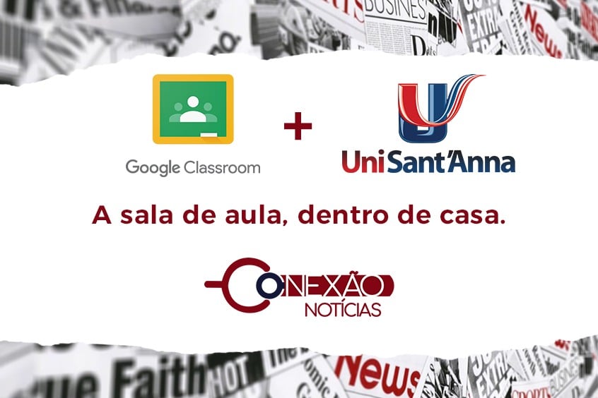 No momento, você está visualizando Google Classroom + UniSant’Anna: a sala de aula, dentro de casa