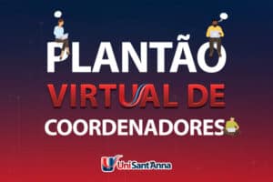Read more about the article Confira o horário de atendimento virtual de Coordenadores do UniSant’Anna