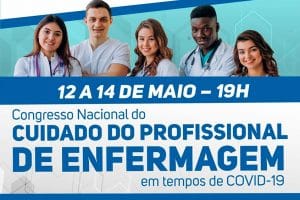 Leia mais sobre o artigo Acontece hoje o Congresso On-line Nacional – O Cuidado do Profissional de Enfermagem no Enfrentamento ao Covid-19