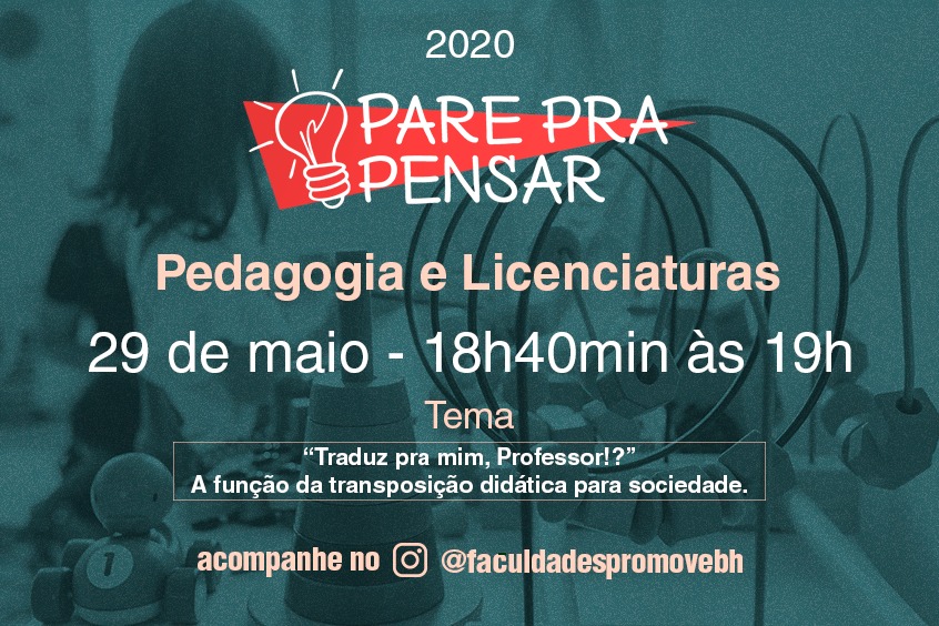 Read more about the article Pare pra Pensar: “Traduz pra mim, Professor!?” A função da transposição didática para sociedade.