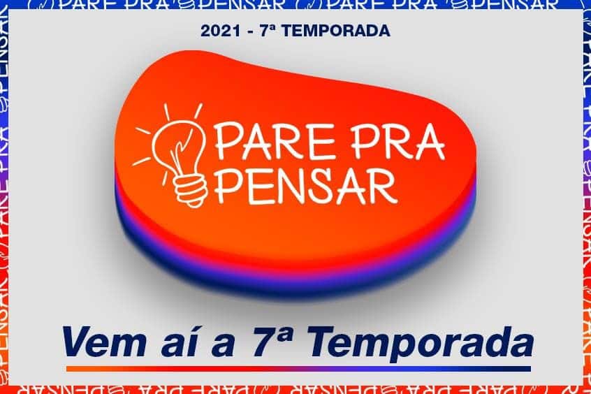 Read more about the article Pare pra Pensar aborda Saúde Mental ao retornar com 7ª temporada