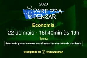 Leia mais sobre o artigo Pare Pra Pensar: Economia global e ciclos econômicos no contexto da pandemia.