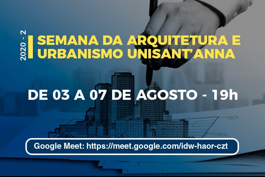 No momento você está vendo Semana de Arquitetura e Urbanismo UniSant’Anna acontece entre 03 e 08 de agosto