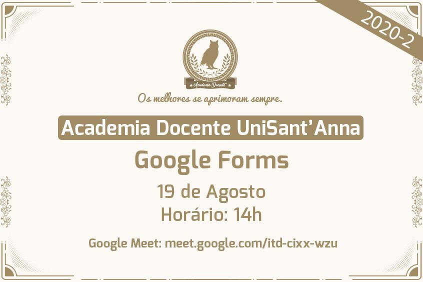 Read more about the article Academia Docente UniSant’Anna promove 3ª Oficina: Padronização do Forms para Avaliações 2020-2