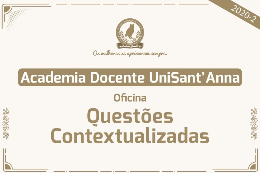 Read more about the article Academia Docente UniSant’Anna promove oficina sobre a formulação de Questões Contextualizadas