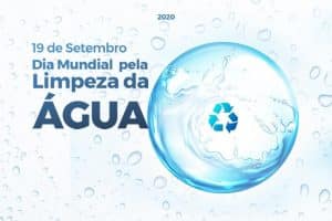 Leia mais sobre o artigo 19 de setembro: Dia Mundial pela Limpeza da Água