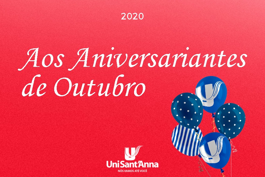 Read more about the article O UniSant’Anna deseja muitas felicidades a todos os aniversariantes do mês de Outubro