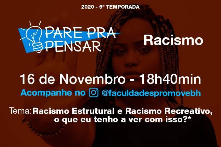 Read more about the article Pare pra Pensar: ações antirracistas, racismo estrutural e racismo recreativo