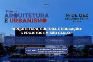 Leia mais sobre o artigo Arquitetura, Cultura e Educação: 3 projetos em São Paulo é tema de palestra nesta segunda-feira, 14 de dezembro