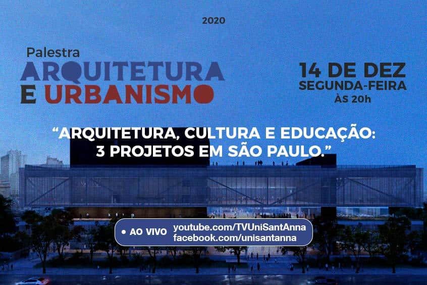 No momento você está vendo Arquitetura, Cultura e Educação: 3 projetos em São Paulo é tema de palestra nesta segunda-feira, 14 de dezembro
