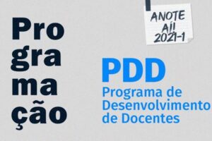Leia mais sobre o artigo PDD – Programa de Desenvolvimento para Docentes 2021-1 inicia dia 01 de fevereiro