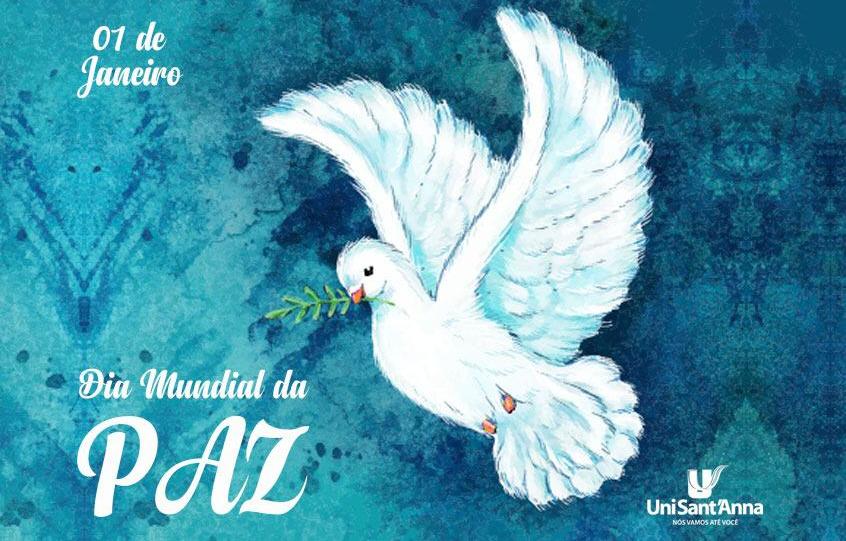 01 de Janeiro Dia Mundial da Paz UniSant'Anna