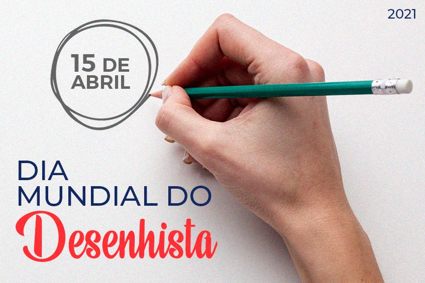 15 de Abril: Dia Mundial do Desenhista