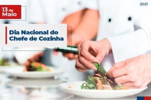 Leia mais sobre o artigo 13 de Maio: Dia Nacional do Chefe de Cozinha