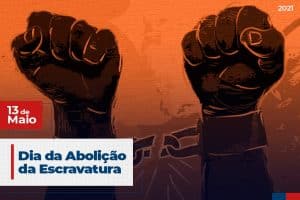 Leia mais sobre o artigo 13 de Maio: Abolição da Escravatura