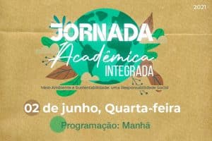 Confira a programação da manhã de 02/06 da Jornada Acadêmica Integrada 2021