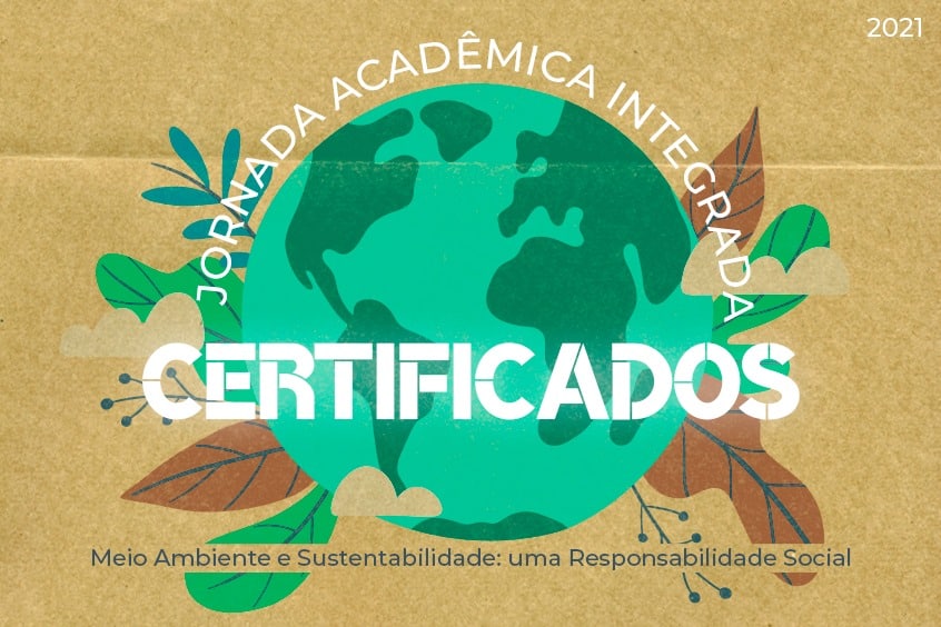 No momento você está vendo Certificados da Jornada Acadêmica Integrada 2021