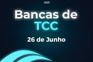 Tá chegando: Bancas de TCC 2021-1