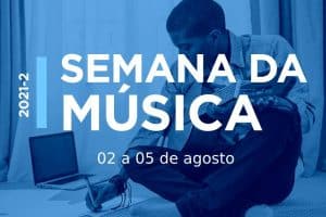 Read more about the article Semana de Música acontece nessa segunda-feira, 02 de agosto