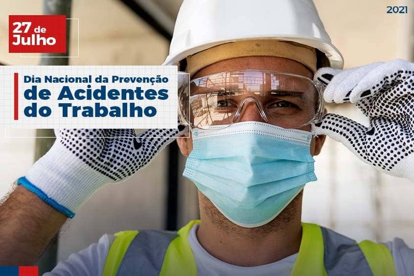 No momento, você está visualizando 27 de Julho: Dia Nacional da Prevenção de Acidentes do Trabalho