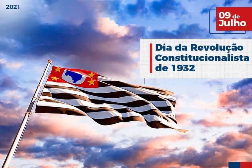 Você está visualizando atualmente 09 de Julho: Dia Revolução Constitucionalista de 1932