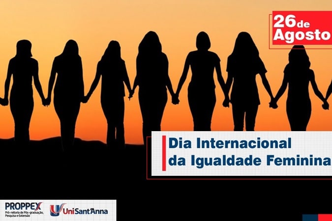 No momento, você está visualizando 26 de Agosto: Dia Internacional da Igualdade Feminina