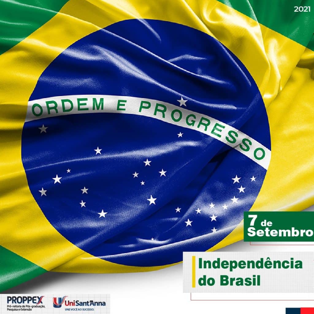 07 de Setembro: Independência do Brasil | UniSant'Anna