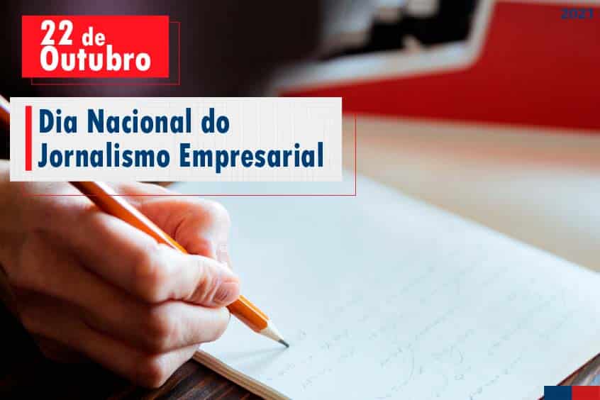 Leia mais sobre o artigo 22 de Outubro: Dia Nacional do Jornalismo Empresarial