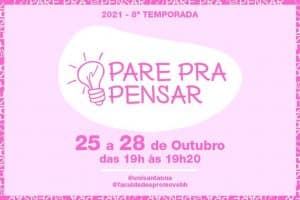 Leia mais sobre o artigo 8ª Temporada do Pare pra Pensar discute Outubro Rosa