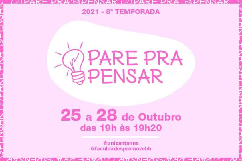 No momento, você está visualizando 8ª Temporada do Pare pra Pensar discute Outubro Rosa