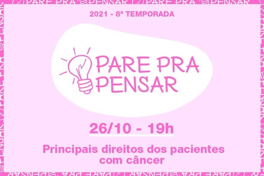 Read more about the article 8ª Temporada do Pare pra Pensar discute os direitos do paciente com câncer