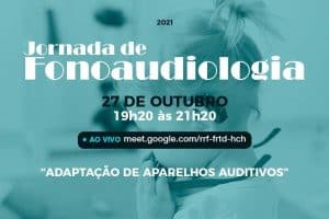 Jornada de Fonoaudiologia aborda a adaptação de aparelhos auditivos