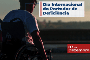 Leia mais sobre o artigo 03 de Dezembro: Dia Internacional do Portador de Deficiência