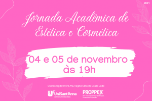 Read more about the article Jornada Acadêmica de Estética e Cosmética acontece dias 04 e 05 de novembro