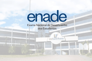 Leia mais sobre o artigo UniSant’Anna é polo de aplicação de provas do ENADE no próximo domingo, 14/11