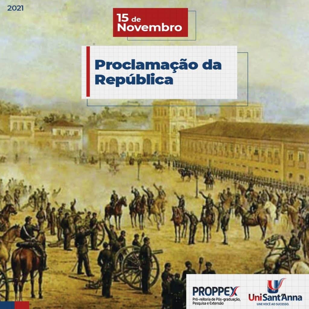 15 de Novembro: Proclamação da República | UniSant'Anna