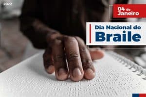 Leia mais sobre o artigo 04 de Janeiro: Dia Mundial do Braille