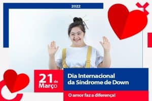 Leia mais sobre o artigo 21 de Março: Dia Internacional da Síndrome de Down