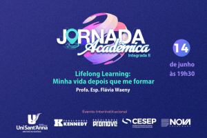 Read more about the article Abertura da Jornada Acadêmica 2022 abordará Lifelong Learning