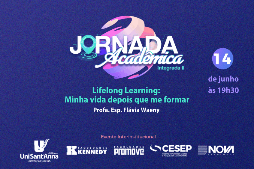 Leia mais sobre o artigo Abertura da Jornada Acadêmica 2022 abordará Lifelong Learning