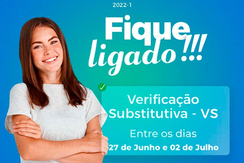 Leia mais sobre o artigo Verificações Substitutivas acontecem entre 27 de junho e 02 de julho