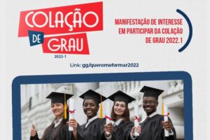 Read more about the article Formandos e Formandas de 2022.1: Preencham o requerimento de Colação de Grau até 08/08
