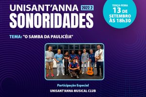 Leia mais sobre o artigo Samba da Paulicéia é o tema do UniSant’Anna Sonoridades desta terça-feira, 13