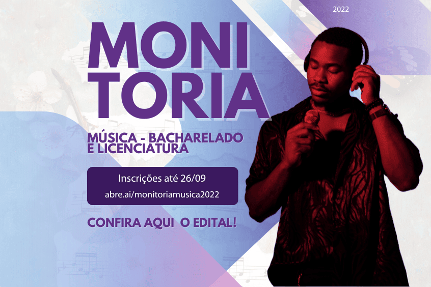 No momento, você está visualizando Abertas as inscrições para Monitoria dos Cursos de Música licenciatura e bacharelado