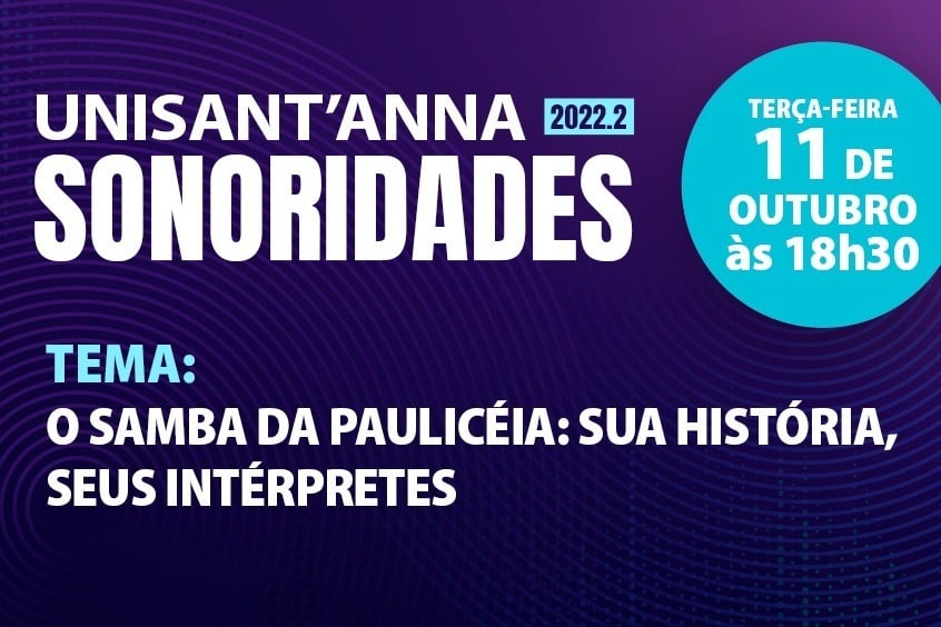 No momento, você está visualizando Hoje é dia de Samba da Pauliceia no UniSant’Anna Sonoridades