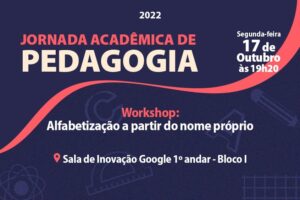 Leia mais sobre o artigo Jornada Acadêmica da Pedagogia acontece entre os 17 e 18 de outubro