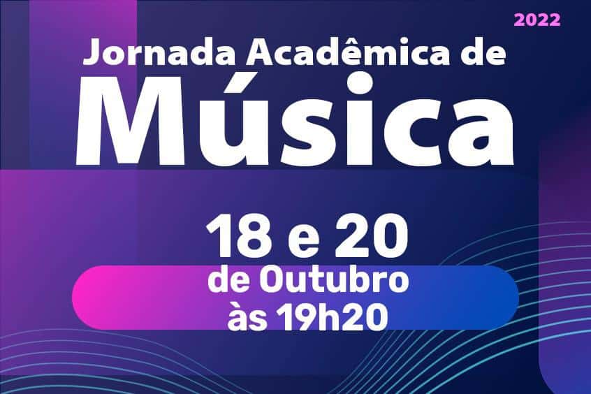 No momento você está vendo Jornada Acadêmica de Música acontece dias 18 e 20 de outubro