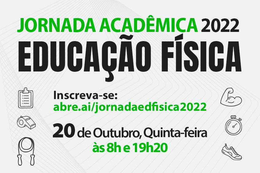 Read more about the article Faça já sua inscrição na Jornada Acadêmica de Educação Física 2022